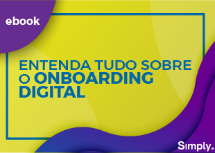 Entenda tudo sobre o Onboarding Digital