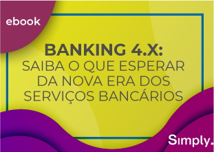 Banking 4.X: saiba o que esperar da nova era dos serviços bancários